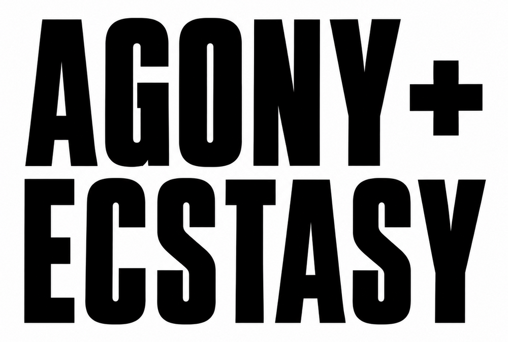 Agony + Ecstasy