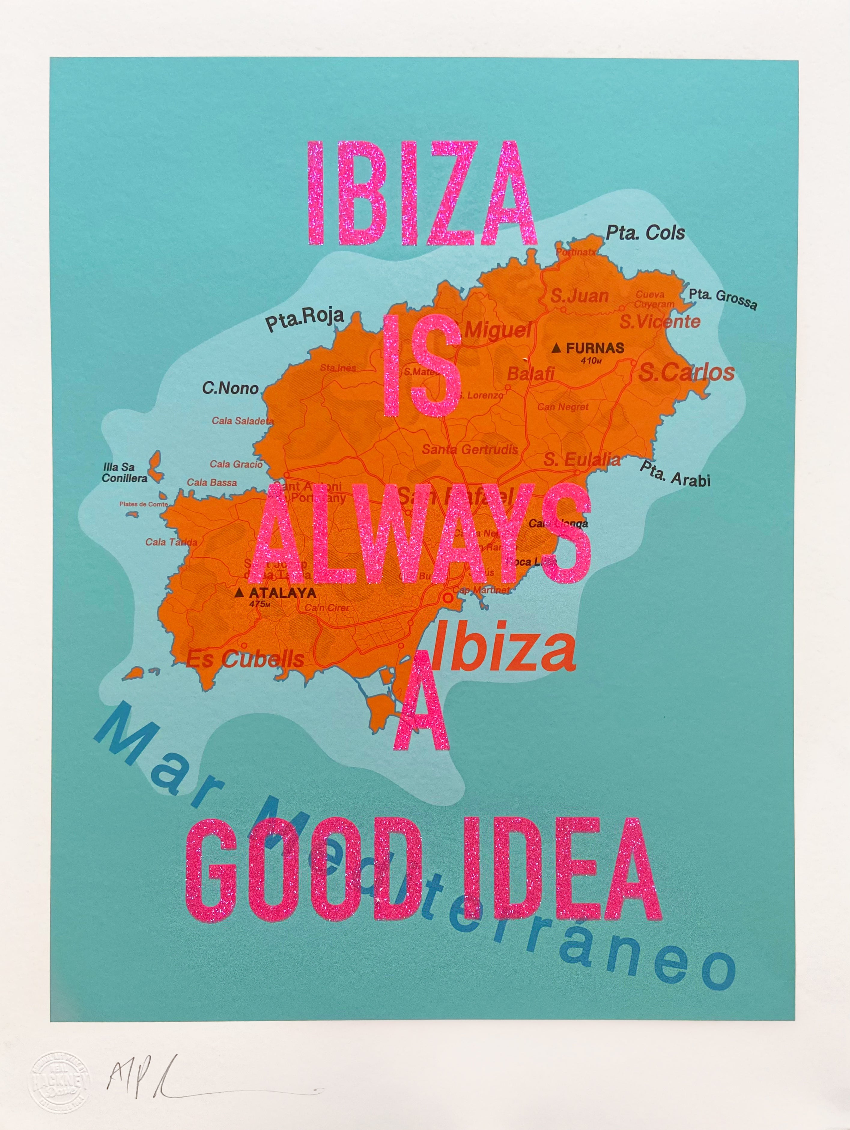 Ibiza Is Always A Good Idea (Pink)
