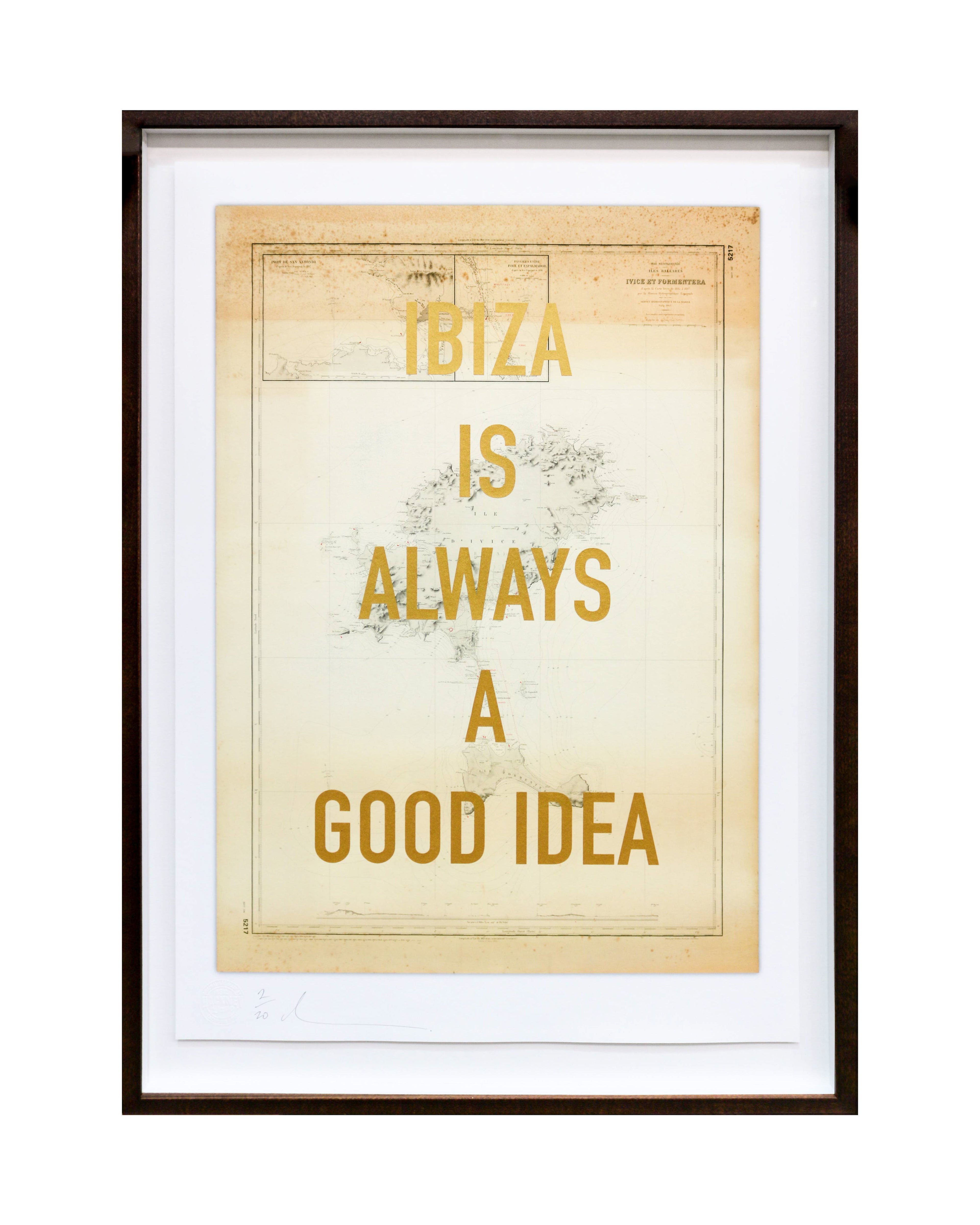 Ibiza Is Always A Good Idea (Gold)