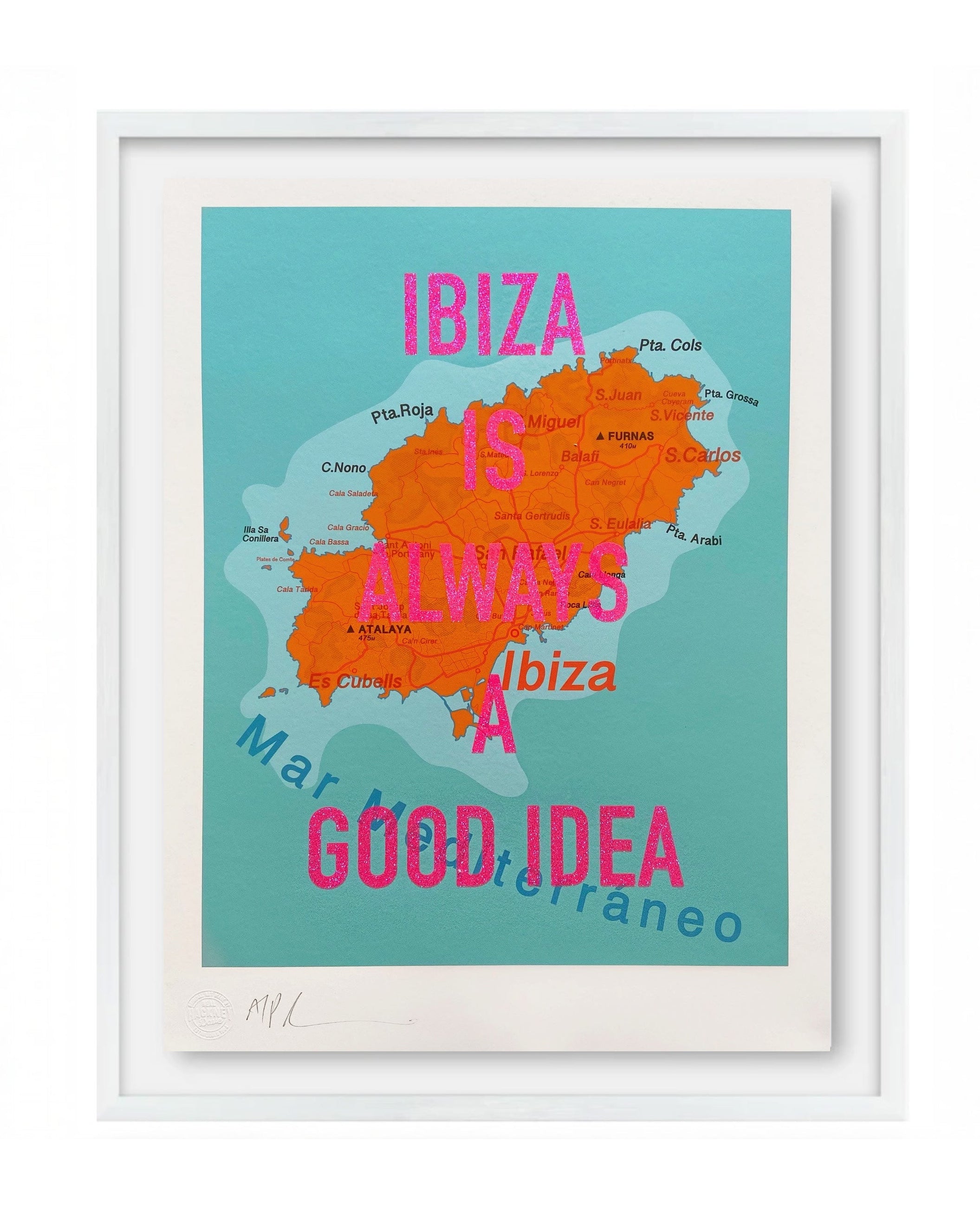 Ibiza Is Always A Good Idea (Pink)
